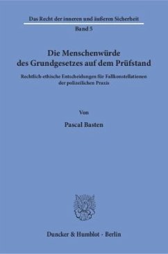 Die Menschenwürde des Grundgesetzes auf dem Prüfstand - Basten, Pascal