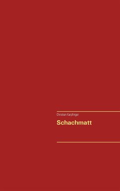 Schachmatt (eBook, ePUB) - Karpfinger, Christian