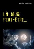 Un jour, peut-être... (eBook, ePUB)
