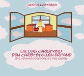 Wie das Christkind den Christstollen erfand (eBook, ePUB)