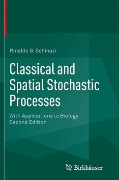 Classical and Spatial Stochastic Processes - Schinazi, Rinaldo B.