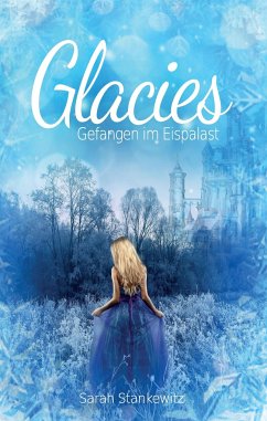 Glacies - Stankewitz, Sarah