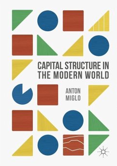 Capital Structure in the Modern World - Miglo, Anton