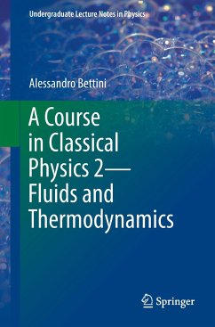 A Course in Classical Physics 2¿Fluids and Thermodynamics - Bettini, Alessandro