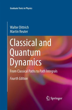 Classical and Quantum Dynamics - Dittrich, Walter; Reuter, Martin