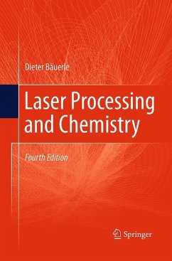 Laser Processing and Chemistry - Bäuerle, Dieter