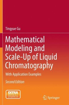 Mathematical Modeling and Scale-Up of Liquid Chromatography - Gu, Tingyue