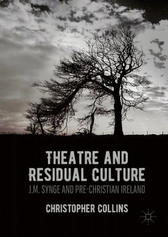 Theatre and Residual Culture - Collins, Christopher