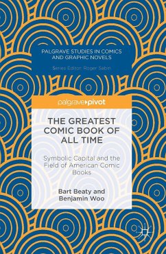 The Greatest Comic Book of All Time - Beaty, Bart;Woo, Benjamin;Jones, Robert A.