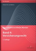 Das verkehrsrechtliche Mandat, Band 4 / Das verkehrsrechtliche Mandat 4