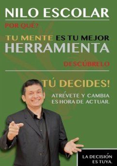 Tu mente es tu mejor Herramienta. - Escolar, Nilo