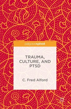 Trauma, Culture, and Ptsd - Alford, C. Fred