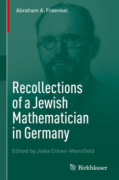 Recollections of a Jewish Mathematician in Germany - Fraenkel, Abraham A.