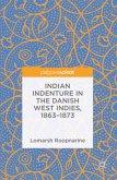 Indian Indenture in the Danish West Indies, 1863-1873