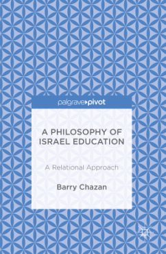 A Philosophy of Israel Education - Chazan, Barry