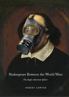 Shakespeare Between the World Wars - Sawyer, Robert