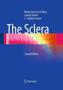 The Sclera - Sainz de la Maza, Maite; Tauber, Joseph; Foster, C. Stephen
