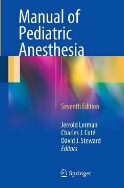 Manual of Pediatric Anesthesia - Lerman, Jerrold;Coté, Charles J.;Steward, David J.