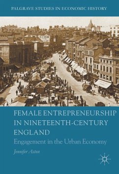 Female Entrepreneurship in Nineteenth-Century England - Aston, Jennifer