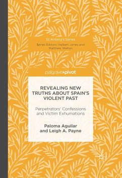 Revealing New Truths about Spain's Violent Past - Aguilar Fernández, Paloma;Payne, Leigh A.