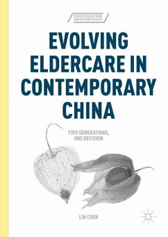 Evolving Eldercare in Contemporary China - Chen, Lin