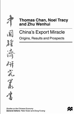 China's Export Miracle - Tracy, Noel;Chan, Thomas;Wenhui, Zhu