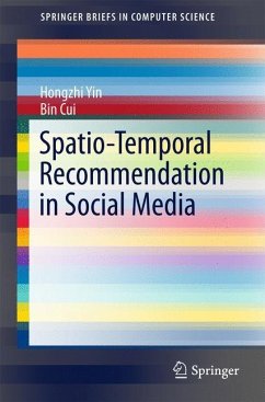 Spatio-Temporal Recommendation in Social Media - Yin, Hongzhi;Cui, Bin