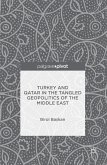 Turkey and Qatar in the Tangled Geopolitics of the Middle East