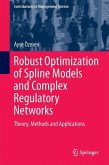 Robust Optimization of Spline Models and Complex Regulatory Networks