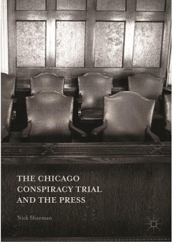 The Chicago Conspiracy Trial and the Press - Sharman, Nick