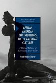 African American Contributions to the Americas' Cultures: A Critical Edition of Lectures by Alain Locke