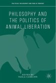 Philosophy and the Politics of Animal Liberation