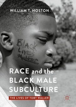 Race and the Black Male Subculture - Hoston, William T.