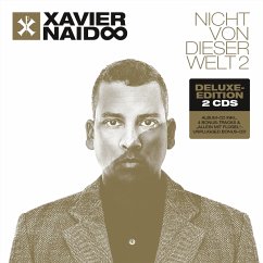 Nicht Von Dieser Welt 2-Deluxe - Naidoo,Xavier