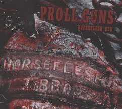 Horseflesh Bbq - Proll Guns