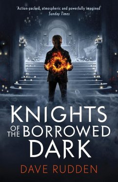 Knights of the Borrowed Dark (Knights of the Borrowed Dark Book 1) (eBook, ePUB) - Rudden, Dave