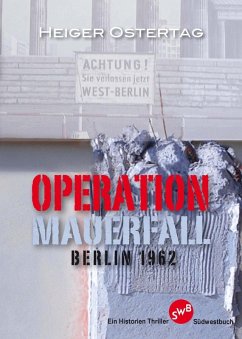 Operation Mauerfall (eBook, ePUB) - Ostertag, Heiger