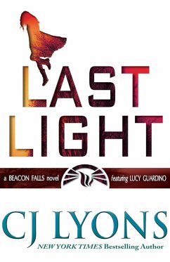LAST LIGHT: a Beacon Falls novel featuring Lucy Guardino (Beacon Falls Mysteries featuring Lucy Guardino, #1) (eBook, ePUB) - Lyons, Cj