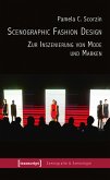 Scenographic Fashion Design - Zur Inszenierung von Mode und Marken (eBook, PDF)