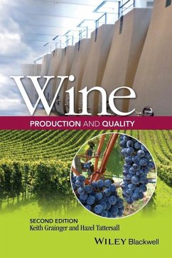 Wine Production and Quality (eBook, ePUB) - Grainger, Keith; Tattersall, Hazel