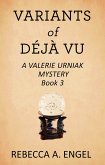 Variants of Deja Vu (A Valerie Urniak Mystery, #3) (eBook, ePUB)