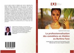 La professionnalisation des comédiens en théâtre au Burkina Faso - Songré, Pègdwêndé Estelle