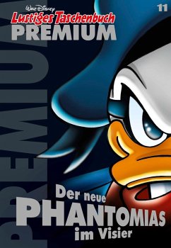 Der neue Phantomias im Visier / Lustiges Taschenbuch Premium Bd.11 (eBook, ePUB) - Disney, Walt