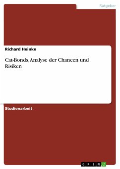 Cat-Bonds. Analyse der Chancen und Risiken (eBook, PDF) - Heinke, Richard