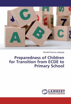 Preparedness of Children for Transition from ECDE to Primary School - Jepkogei, Boinett Florence