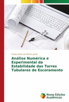 Análise Numérica e Experimental da Estabilidade das Torres Tubulares de Escoramento - Alves de Oliveira Junior, Celuos