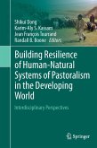 Building Resilience of Human-Natural Systems of Pastoralism in the Developing World