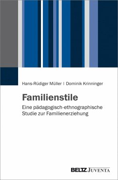 Familienstile (eBook, PDF) - Müller, Hans-Rüdiger; Krinninger, Dominik