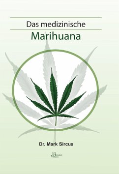 Das medizinische Marihuana (eBook, ePUB) - Sircus, Mark