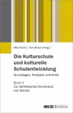 Die Kulturschule und kulturelle Schulentwicklung (eBook, PDF)